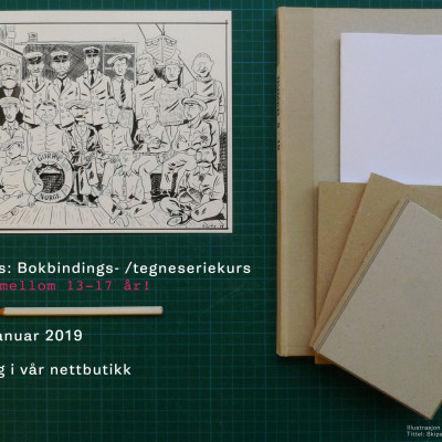 KOMBIKURS FOR UNGDOMMER: BOKBINDINGS OG TEGNESERIESKAPING